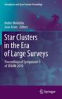 Star Clusters in the Era of Large Surveys : Proceedings of Symposium 5 of JENAM 2010 - Book