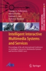 Intelligent Interactive Multimedia Systems and Services : Proceedings of the 4th International Conference on Intelligent Interactive Multimedia Systems and Services (IIMSS'2011) - eBook