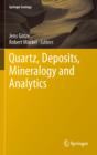 Quartz: Deposits, Mineralogy and Analytics - Book