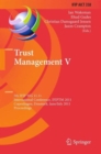 Trust Management V : 5th IFIP WG 11.11 International Conference, IFIPTM 2011, Copenhagen, Denmark, June 29 - July 1, 2011, Proceedings - Book