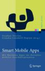 Smart Mobile Apps : Mit Business-Apps Ins Zeitalter Mobiler Geschaftsprozesse - Book