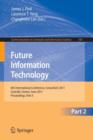 Future Information Technology : 6th International Conference on Future Information Technology, FutureTech 2011, Crete, Greece, June 28-30, 2011. Proceedings, Part II - Book