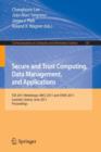 Secure and Trust Computing, Data Management, and Applications : STA 2011 Workshops: IWCS 2011 and STAVE 2011, Loutraki, Greece, June 28-30, 2011. Proceedings - Book