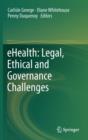 Ehealth: Legal, Ethical and Governance Challenges - Book