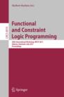 Functional and Constraint Logic Programming : 20th International Workshop, WFLP 2011, Odense, Denmark, July 19, 2011, Proceedings - eBook