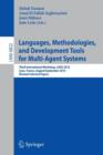 Languages, Methodologies, and Development Tools for Multi-Agent Systems : Third International Workshop, LADS 2010, Lyon, France, August 30--September 1, 2010, Revised Selected Papers - Book
