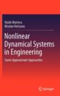 Nonlinear Dynamical Systems in Engineering : Some Approximate Approaches - Book