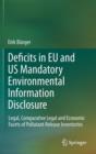 Deficits in EU and US Mandatory Environmental Information Disclosure : Legal, Comparative Legal and Economic Facets of Pollutant Release Inventories - Book
