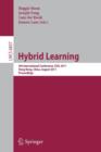 Hybrid Learning : 4th International Conference, ICHL 2011, Hong Kong, China, August 10-12, 2011, Proceedings - Book