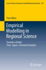 Empirical Modelling in Regional Science : Towards a Global Time-Space-Structural Analysis - eBook