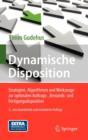 Dynamische Disposition : Strategien, Algorithmen Und Werkzeuge Zur Optimalen Auftrags-, Bestands- Und Fertigungsdisposition - Book