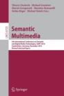Semantic Multimedia : 5th International Conference on Semantic and Digital Media Technologies, SAMT 2010, Saarbrucken, Germany, December 1-3, 2010, Revised Selected Papers - Book