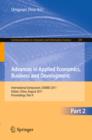 Advances in Applied Economics, Business and Development : International Symposium, ISAEBD 2011, Dalian, China, August 6-7, 2011, Proceedings, Part II - eBook