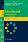 Reasoning Web. Semantic Technologies for the Web of Data : 7th International Summer School 2011, Galway, Ireland, August 23-27, 2011, Tutorial Lectures - Book