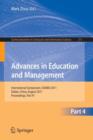 Advances in Education and Management : International Symposium, ISAEBD 2011, Dalian, China, August 6-7, 2011, Proceedings, Part IV - Book