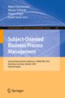 Subject-Oriented Business Process Management : Second International Conference, S-BPM ONE 2010, Karlsruhe, Germany, October 14, 2010 Selected Papers - Book
