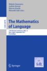 The Mathematics of Language : 12th Biennial Conference, MOL 12, Nara, Japan, September 6-8, 2011, Proceedings - eBook