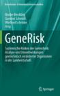 GeneRisk : Systemische Risiken der Gentechnik: Analyse von  Umweltwirkungen gentechnisch veranderter Organismen in der Landwirtschaft - Book