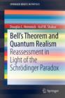Bell's Theorem and Quantum Realism : Reassessment in Light of the Schroedinger Paradox - Book