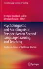 Psycholinguistic and Sociolinguistic Perspectives on Second Language Learning and Teaching : Studies in Honor of Waldemar Marton - Book
