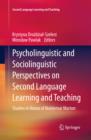 Psycholinguistic and Sociolinguistic Perspectives on Second Language Learning and Teaching : Studies in Honor of Waldemar Marton - eBook