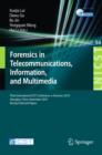 Forensics in Telecommunications, Information and Multimedia : Third International ICST Conference, e-Forensics 2010, Shanghai, China, November 11-12, 2010, Revised Selected Papers - eBook