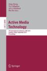 Active Media Technology : 7th International Conference, AMT 2011, Lanzhou, China, September 7-9, 2011. Proceedings - Book