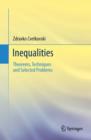 Inequalities : Theorems, Techniques and Selected Problems - eBook