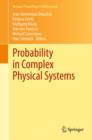 Probability in Complex Physical Systems : In Honour of Erwin Bolthausen and Jurgen Gartner - eBook