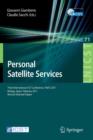 Personal Satellite Services : Third International ICST Conference, PSATS 2011, Malaga, Spain, Februrary 17-18, 2011, Revised Selected Papers - Book