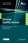 Personal Satellite Services : Third International ICST Conference, PSATS 2011, Malaga, Spain, Februrary 17-18, 2011, Revised Selected Papers - eBook