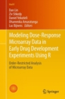 Modeling Dose-Response Microarray Data in Early Drug Development Experiments Using R : Order-Restricted Analysis of Microarray Data - Book