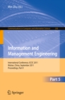 Information and Management Engineering : International Conference, ICCIC 2011, held in Wuhan, China, September 17-18, 2011. Proceedings, Part V - eBook