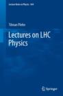 Lectures on LHC Physics - eBook
