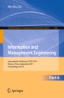 Information and Management Engineering : International Conference, ICCIC 2011, held in Wuhan, China, September 17-18, 2011. Proceedings, Part VI - eBook