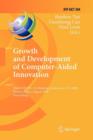 Growth and Development of Computer Aided Innovation : Third IFIP WG 5.4 Working Conference, CAI 2009, Harbin, China, August 20-21, 2009, Proceedings - Book