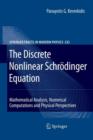 The Discrete Nonlinear Schrodinger Equation : Mathematical Analysis, Numerical Computations and Physical Perspectives - Book