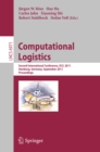 Computational Logistics : Second International Conference, ICCL 2011, Hamburg, Germany, September 19-22, 2011, Proceedings - eBook