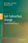 Soil-Subsurface Change : Chemical Pollutant Impacts - Book