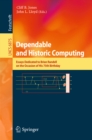 Dependable and Historic Computing : Essays Dedicated to Brian Randell on the Occasion of his 75th Birthday - eBook