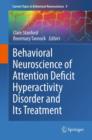 Behavioral Neuroscience of Attention Deficit Hyperactivity Disorder and Its Treatment - eBook