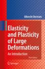 Elasticity and Plasticity of Large Deformations : An Introduction - eBook
