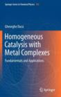 Homogeneous Catalysis with Metal Complexes : Fundamentals and Applications - Book