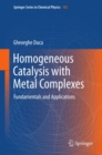 Homogeneous Catalysis with Metal Complexes : Fundamentals and Applications - eBook