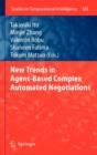 New Trends in Agent-based Complex Automated Negotiations - Book