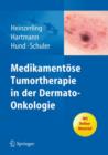 Medikamentose Tumortherapie in der Dermato-Onkologie - Book