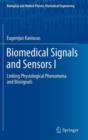 Biomedical Signals and Sensors I : Linking Physiological Phenomena and Biosignals - Book