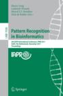 Pattern Recognition in Bioinformatics : 6th IAPR International Conference, PRIB 2011, Delft, The Netherlands, November 2-4, 2011, Proceedings - Book