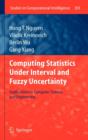 Computing Statistics under Interval and Fuzzy Uncertainty : Applications to Computer Science and Engineering - Book