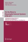 On the Move to Meaningful Internet Systems: OTM 2011 : Confederated International Conferences, CoopIS, DOA-SVI, and ODBASE 2011, Hersonissos, Crete, Greece, October 17-21, 2011, Proceedings, Part I - Book